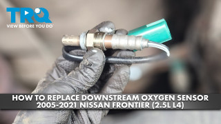 How to Replace Downstream O2 Sensor 2005-2021 Nissan Frontier