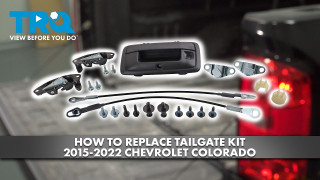 How to Replace Tailgate Kit 2015-2022 Chevrolet Colorado