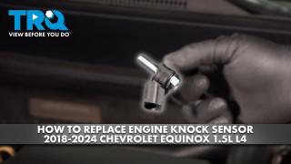 How to Replace Engine Knock Sensor 2018-2024 Chevrolet Equinox 15L L4