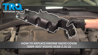 How to Replace Valve Cover 2009-2017 Volvo XC60 32L L6