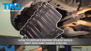 How to Replace Engine Splash Shield 2007-2014 GMC Sierra 2500 HD