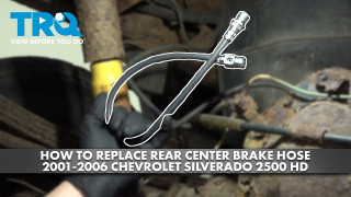 How to Replace Rear Center Brake Hose 2001-2006 Chevrolet Silverado 2500 HD