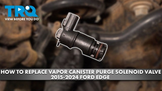 How to Replace Vapor Canister Purge Solenoid Valve 2015-2024 Ford Edge