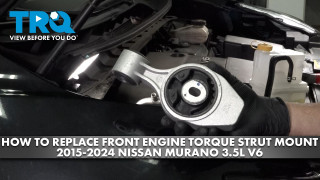 How to Replace Front Engine Torque Strut Mount 2015-2024 Nissan Murano 35L V6