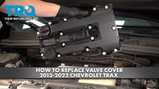 How to Replace Valve Cover 2013-2022 Chevrolet Trax 14L L4