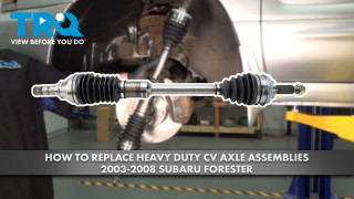 How to Replace Front Heavy Duty CV Axle Assemblies 2003-2008 Subaru Forester