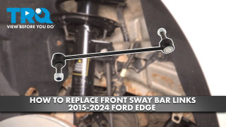 How to Replace Front Sway Bar Links 2015-2024 Ford Edge