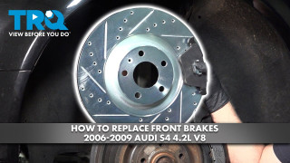 How to Replace Front Brakes 2006-2009 Audi S4 42L V8