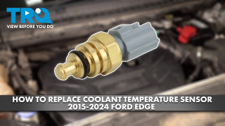 How to Replace Coolant Temperature Sensor 2015-2024 Ford Edge