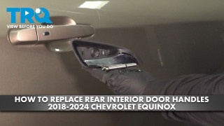 How to Replace Rear Interior Door Handle Repair Kit 2018-2024 Chevrolet Equinox