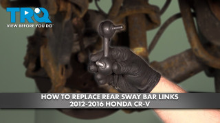 How to Replace Rear Sway Bar Links 2012-2016 Honda CR-V