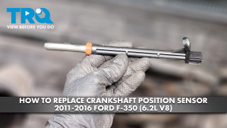 How to Replace Crankshaft Position Sensor 2011-2016 Ford F-350 62L V8