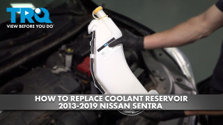 How to Replace Coolant Reservoir 2013-2019 Nissan Sentra