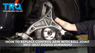How to Replace Front Control Arms with Ball Joint 2011-2027 Dodge Durango