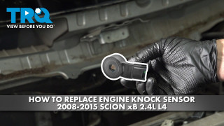 How to Replace Engine Knock Sensor 2008-2015 Scion xB 24L L4