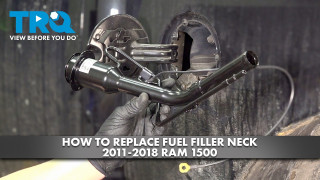 How to Replace Fuel Tank Filler Neck 2011-2018 Ram 1500