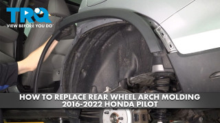 How to Replace Rear Wheel Arch Moldings 2016-2022 Honda Pilot