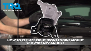 How to Replace Right Front Engine Mount 2011-2017 Nissan Juke
