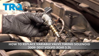 How to Replace Variable Valve Timing Solenoid 2009-2017 Volvo XC60 32L
