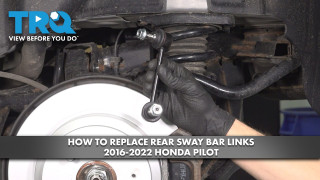 How to Replace Rear Sway Bar Links 2016-2022 Honda Pilot