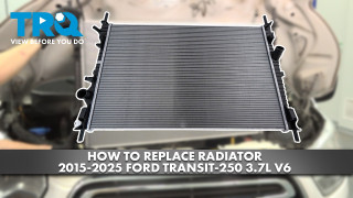 How to Replace Radiator 2015-2025 Ford Transit 250 37L V6