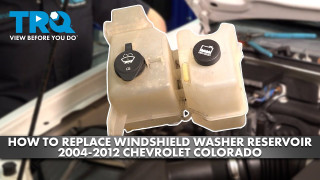 How to Replace Windshield Washer Reservoir 2004-2012 Chevrolet Colorado