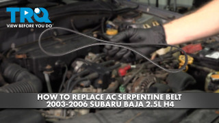 How to Replace AC Serpentine Belt 2003-2006 Subaru Baja 25L H4