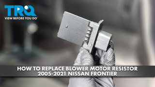 How to Replace Blower Motor Resistor 2005-2021 Nissan Frontier