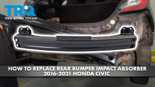 How to Replace Rear Bumper Impact Absorber 2016-2021 Honda Civic