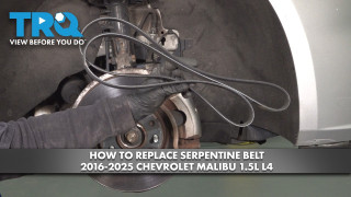 How to Replace Serpentine Belt 2016-2025 Chevrolet Malibu 15L L4