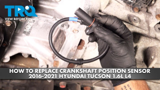 How to Replace Crankshaft Position Sensor 2016-2021 Hyundai Tucson 16L L4