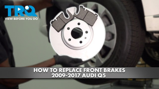 How to Replace Front Brakes 2009-2017 Audi Q5