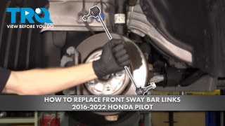 How to Replace Front Sway Bar Links 2016-2022 Honda Pilot
