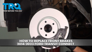 How to Replace Front Brakes 2014-2023 Ford Transit Connect