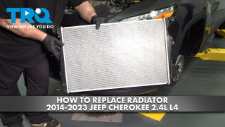 How to Replace Radiator 2014-2023 Jeep Cherokee 24L L4