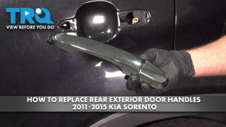 How to Replace Rear Exterior Door Handles 2011-2015 Kia Sorento