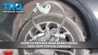 How to Replace Rear Brake Hoses 2014-2019 Toyota Corolla