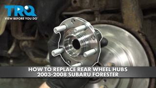 How to Replace Rear Wheel Hubs 2003-2008 Subaru Forester