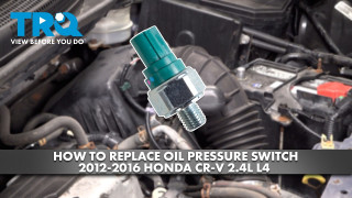 How to Replace Oil Pressure Switch 2012-2016 Honda CR-V 24L L4