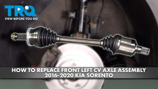 How to replace Front Left CV Axle Assembly 2016-2020 Kia Sorento