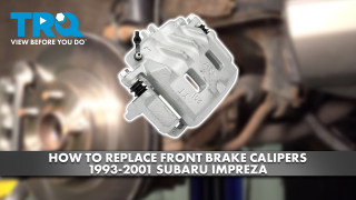 How to Replace Front Brake Calipers 1993-2001 Subaru Impreza