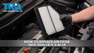How to Replace Air Filter 2012-2016 CR-V 24L L4