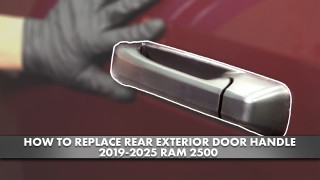 How to replace Rear Exterior Door Handles 2019-2025 Ram 2500