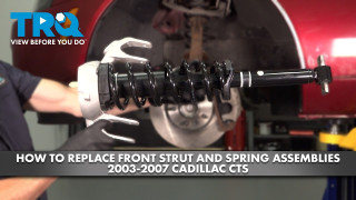 How to Replace Front Strut  Spring Assemblies 2003-2007 Cadillac CTS