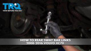 How to Replace Rear Sway Bar Links 2008-2016 Volvo XC70