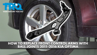 How to Replace Front Control Arm with Ball Joint 2011-2016 Kia Optima