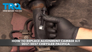 How to Replace Front Alignment Camber Kit 2017-2027 Chrysler Pacifica