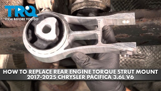 How to Replace Rear Engine Torque Strut Mount 2017-2027 Chrysler Pacifica 36L V6