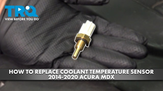 How to Replace Coolant Temperature Sensor 2014-2020 Acura MDX