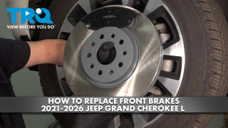 How to Replace Front Brakes 2021-2026 Jeep Grand Cherokee L